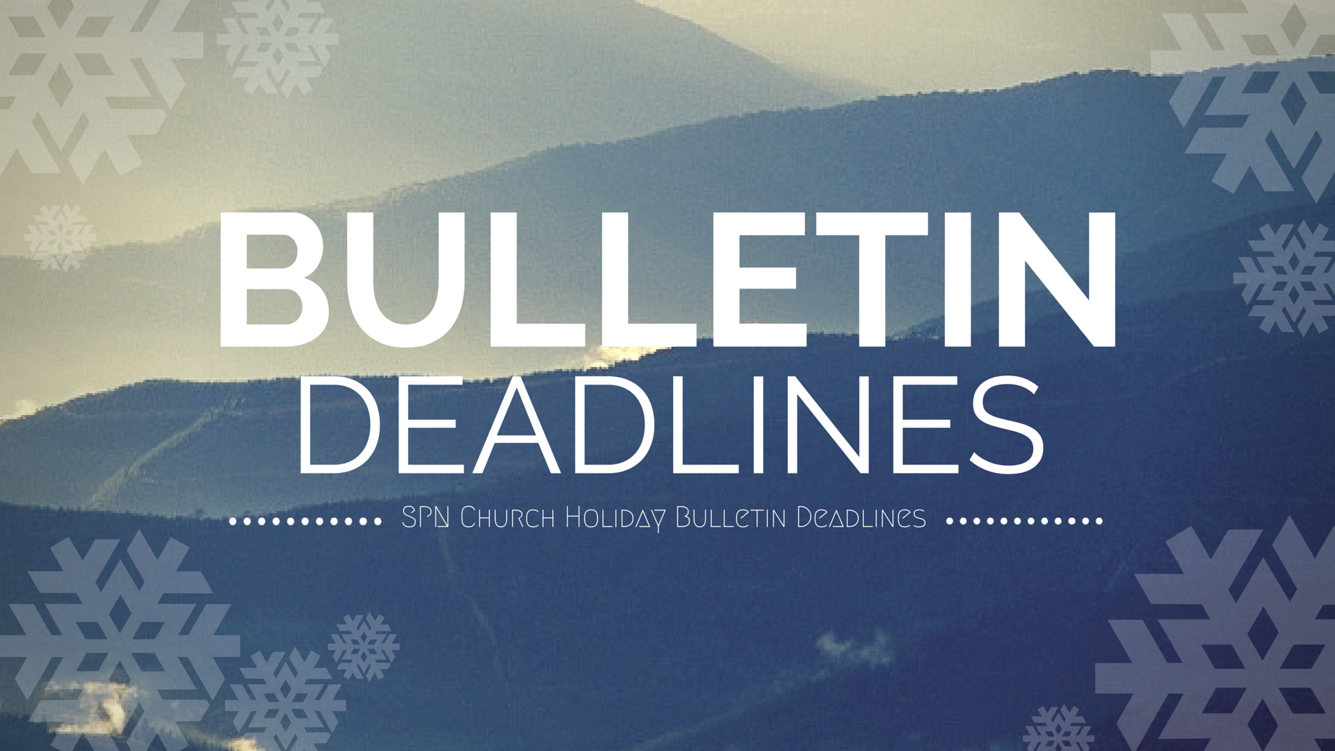 Weekly Bulletin Addition Deadline