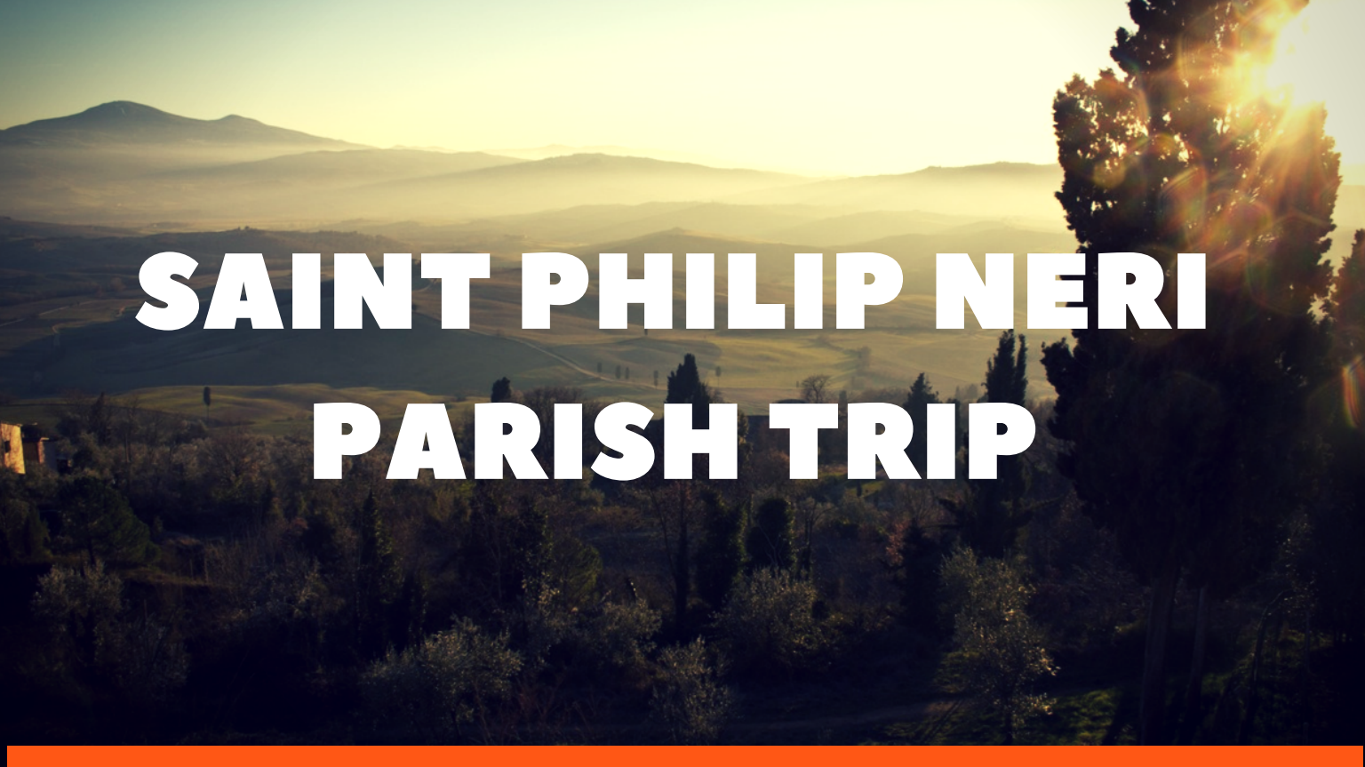St. Philip Neri Parish Trip