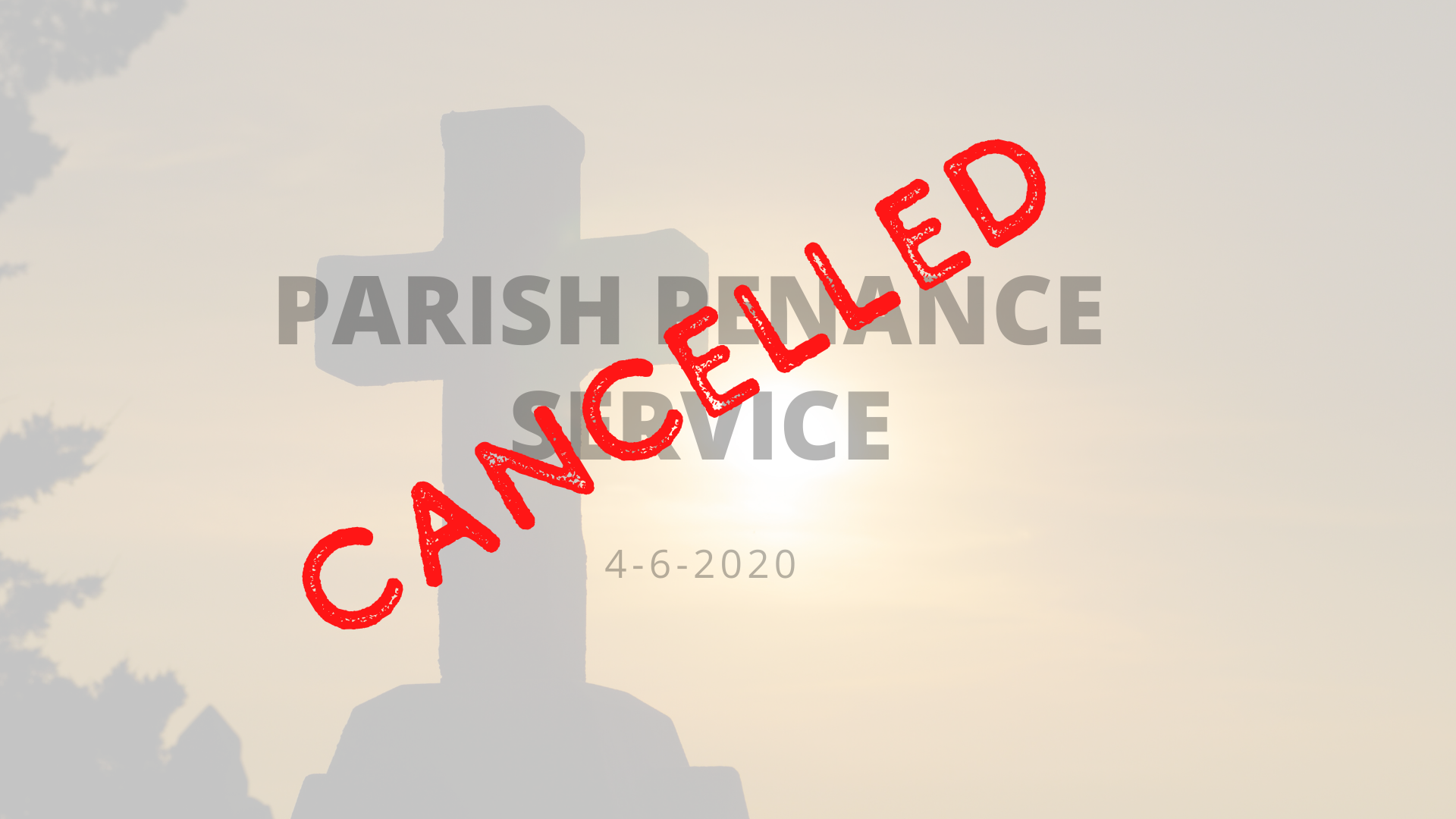 CANCELLED!!! - Parish Penance Service