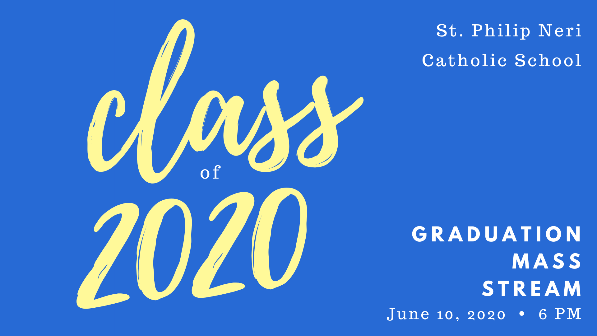 8th Grade Graduation Stream - 6:00 PM - 6-10-20