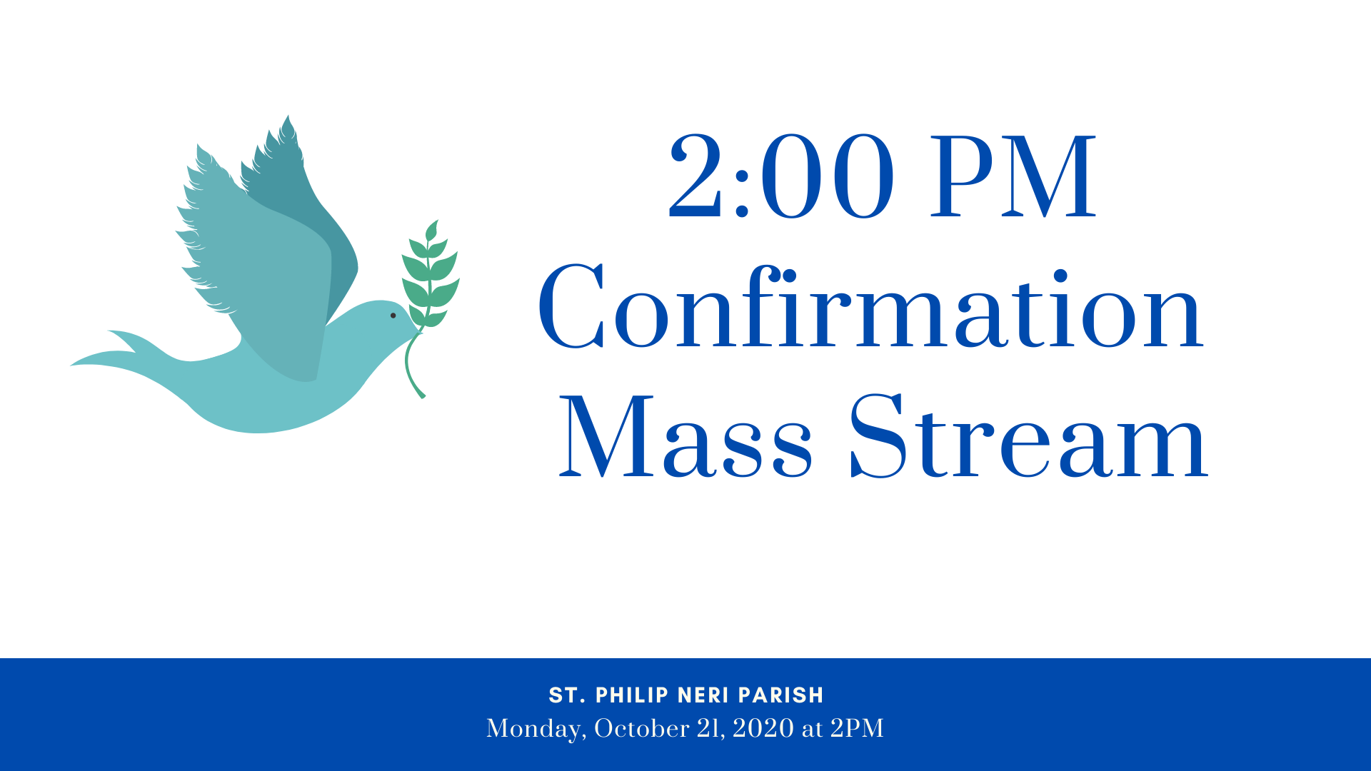 Confirmation Mass Stream - 10-21-20 @ 2:00 PM