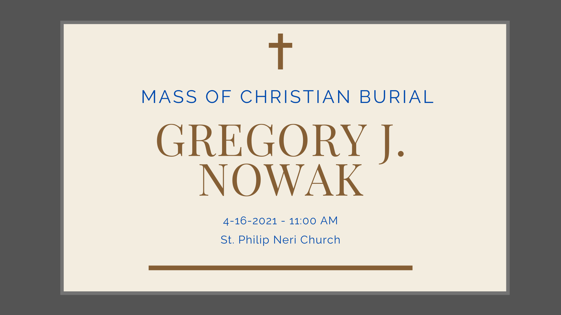 Funeral services for Greg Nowak at St. Philip Neri Catholic Church