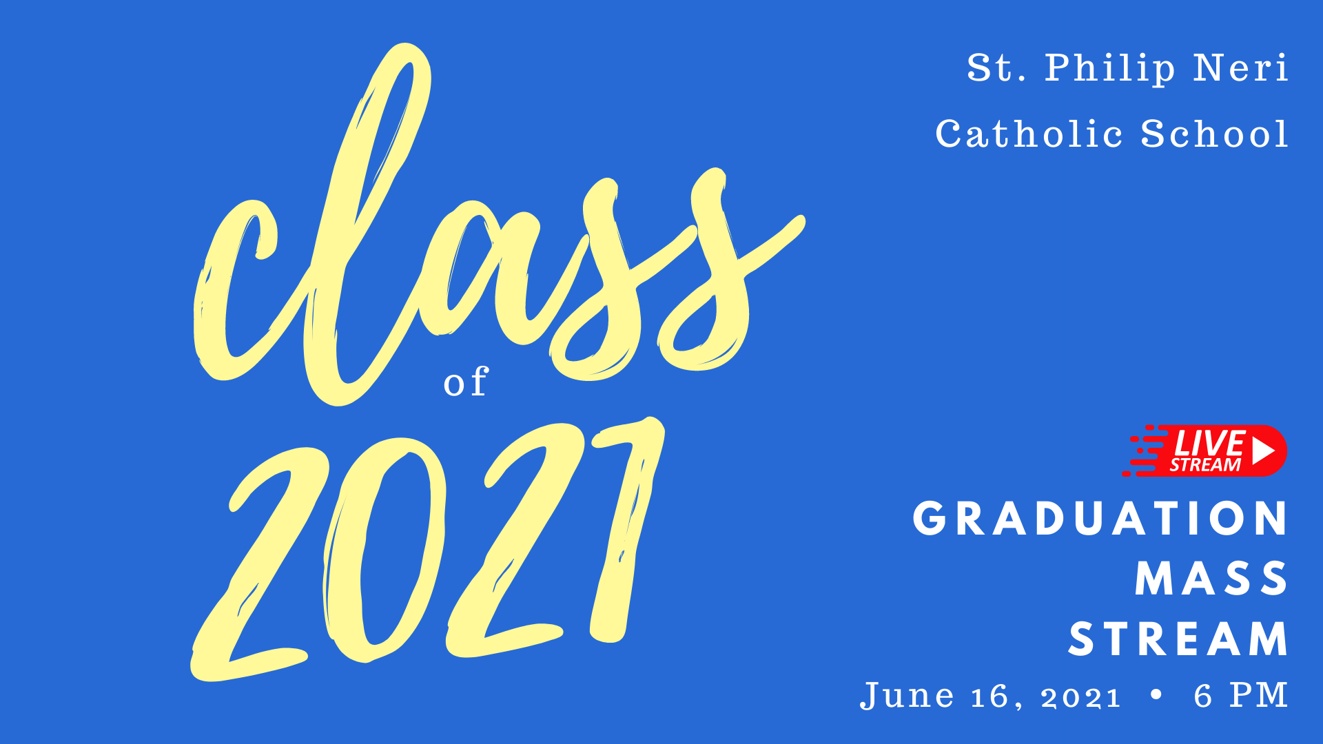 8th Grade Graduation Stream - Class of 2021 - 6-16-2021