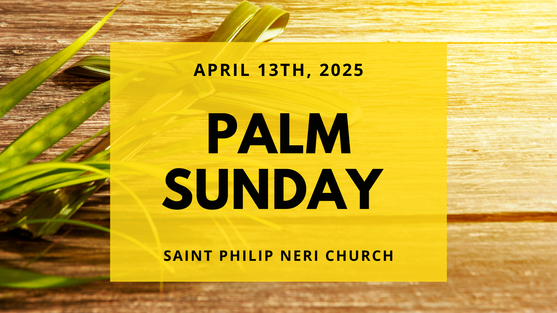 Palm Sunday Mass Schedule- [4-13]