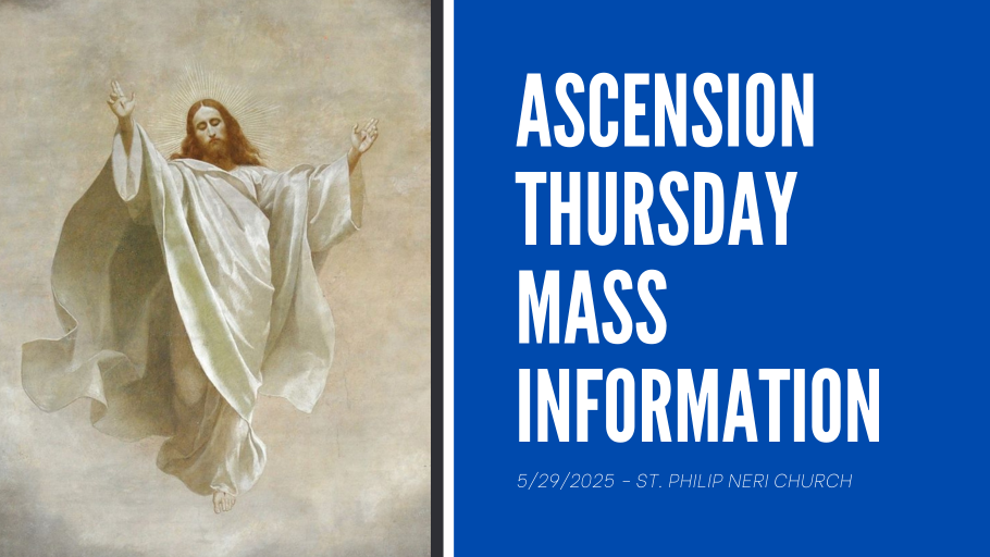 The Feast of the Ascension Mass Schedule [5-29]