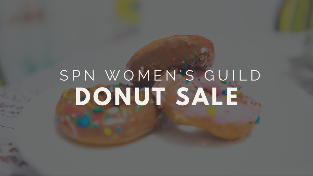 SPN Women's Guild Donut Sale [Feb 14-15]