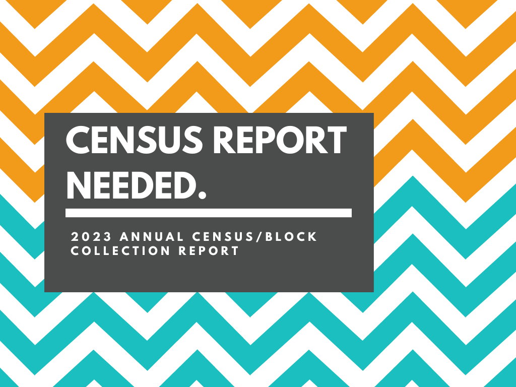 2023 Census Report Needed!